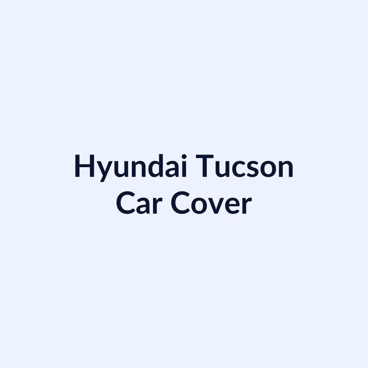 Hyundai Tucson car cover by SB Auto Covers